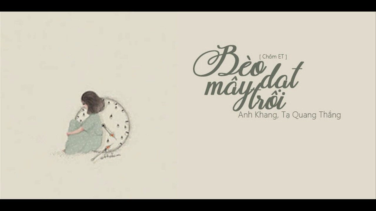 lời bài hát bèo dạt mây trôi - anh khang