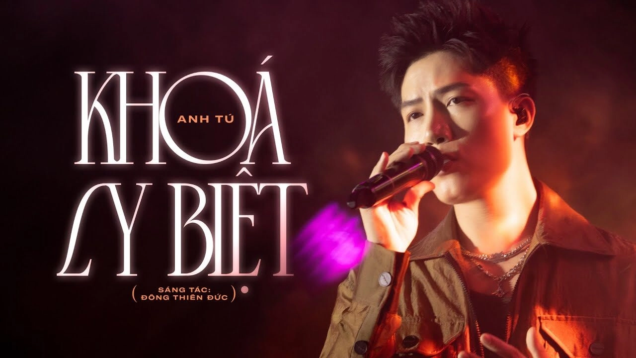 KHÓA LY BIỆT – ANH TÚ (VOI BẢN ĐÔN) | LỜI BÀI HÁT, MV, HỢP ÂM