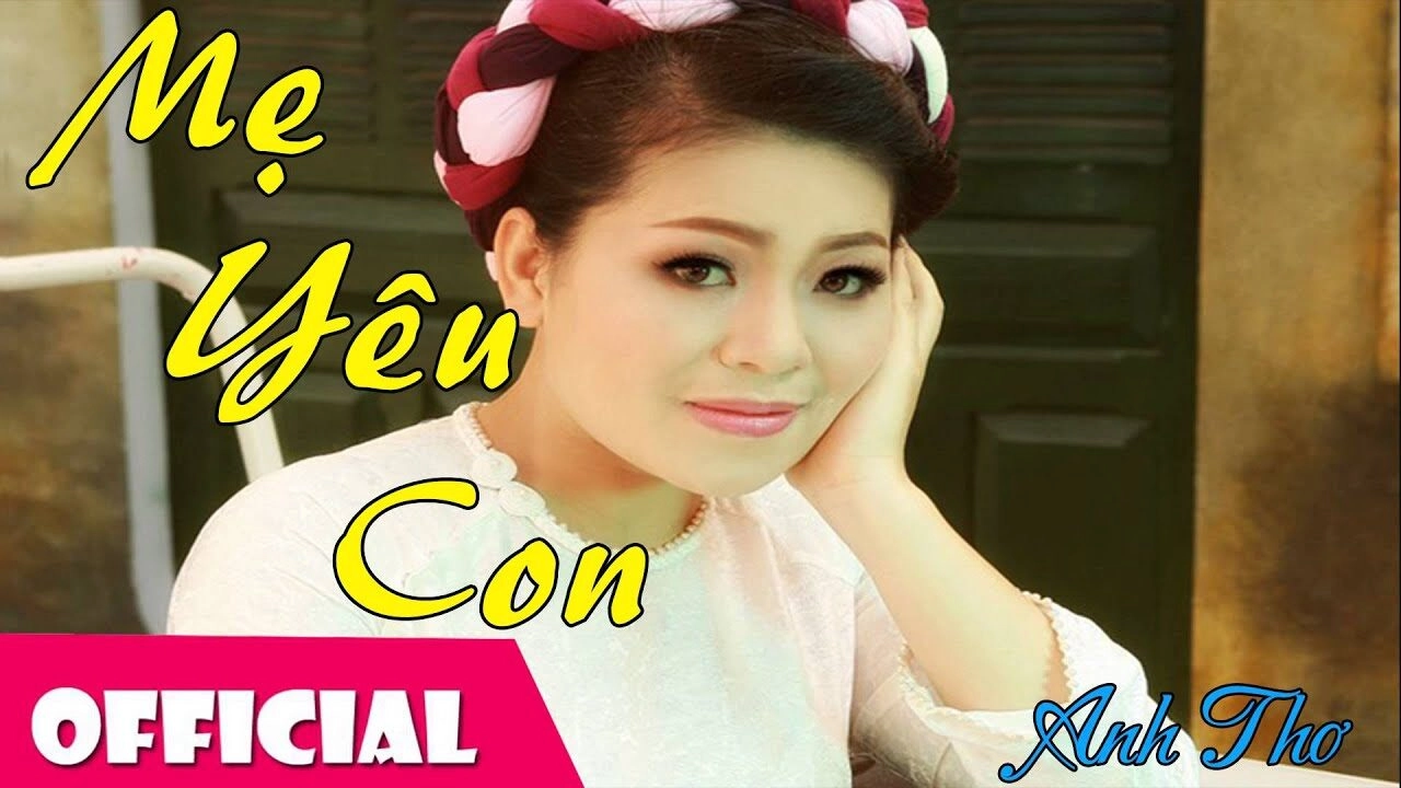 lời bài hát mẹ yêu con - anh thơ