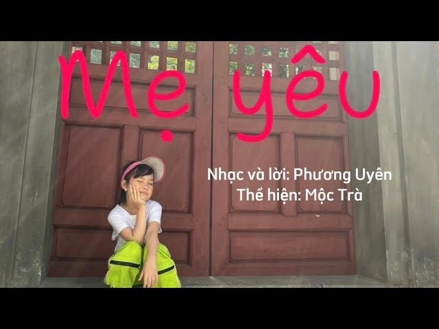 lời bài hát mẹ yêu mộc trà