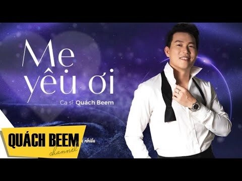 lời bài hát mẹ yêu ơi - quách beem