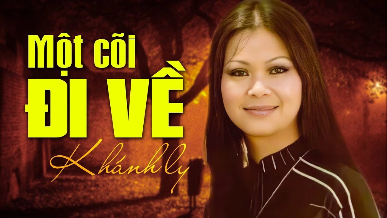 Lời bài hát Một Cõi Đi Về - Khánh Ly