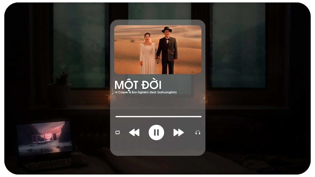 Lời bài hát 'một đời' - 14 Casper & Bon Nghiêm (feat. buitruonglinh)