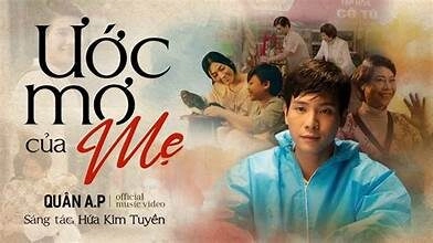 Lời bài hát Ước Mơ Của Mẹ - Quân A.P