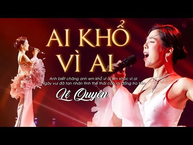 lời bài hát ai khổ vì ai lệ quyên