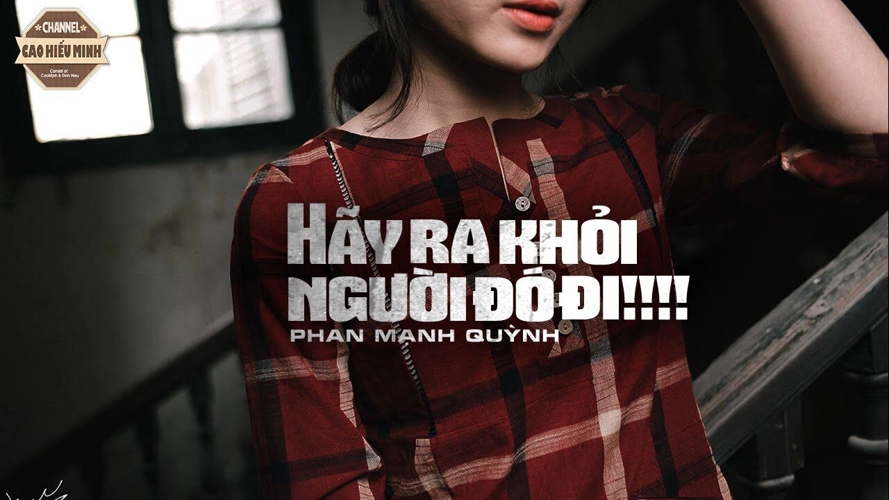 lời bài hát hãy ra khỏi người đó đi phan mạnh quỳnh