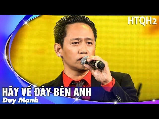 lời bài hát hãy về đây bên anh duy mạnh