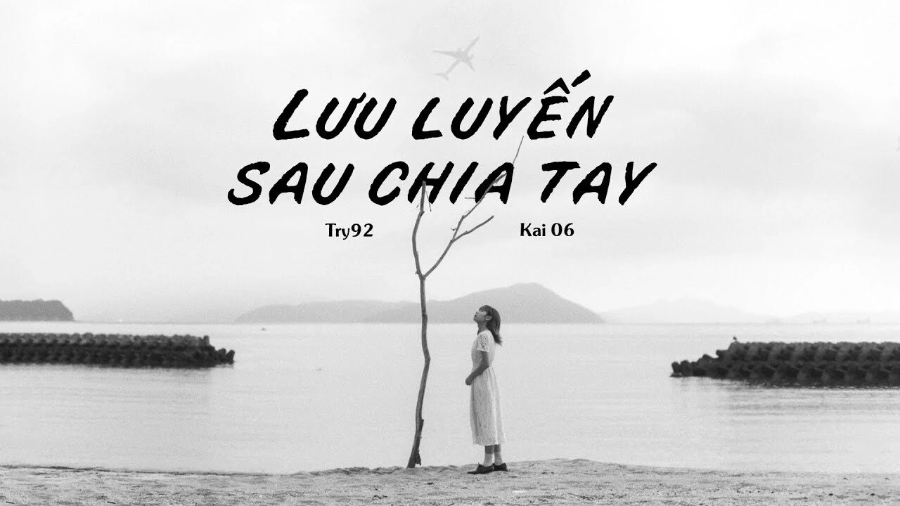 lời bài hát lưu luyến sau chia tay try92