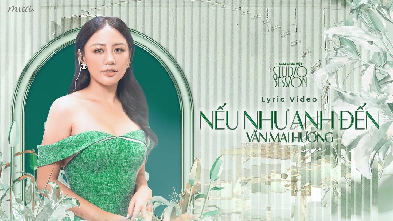 lời bài hát nếu như anh đến văn mai hương