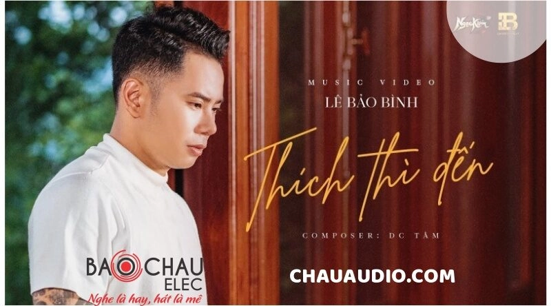 lời bài hát thích thì đến lê bảo bình