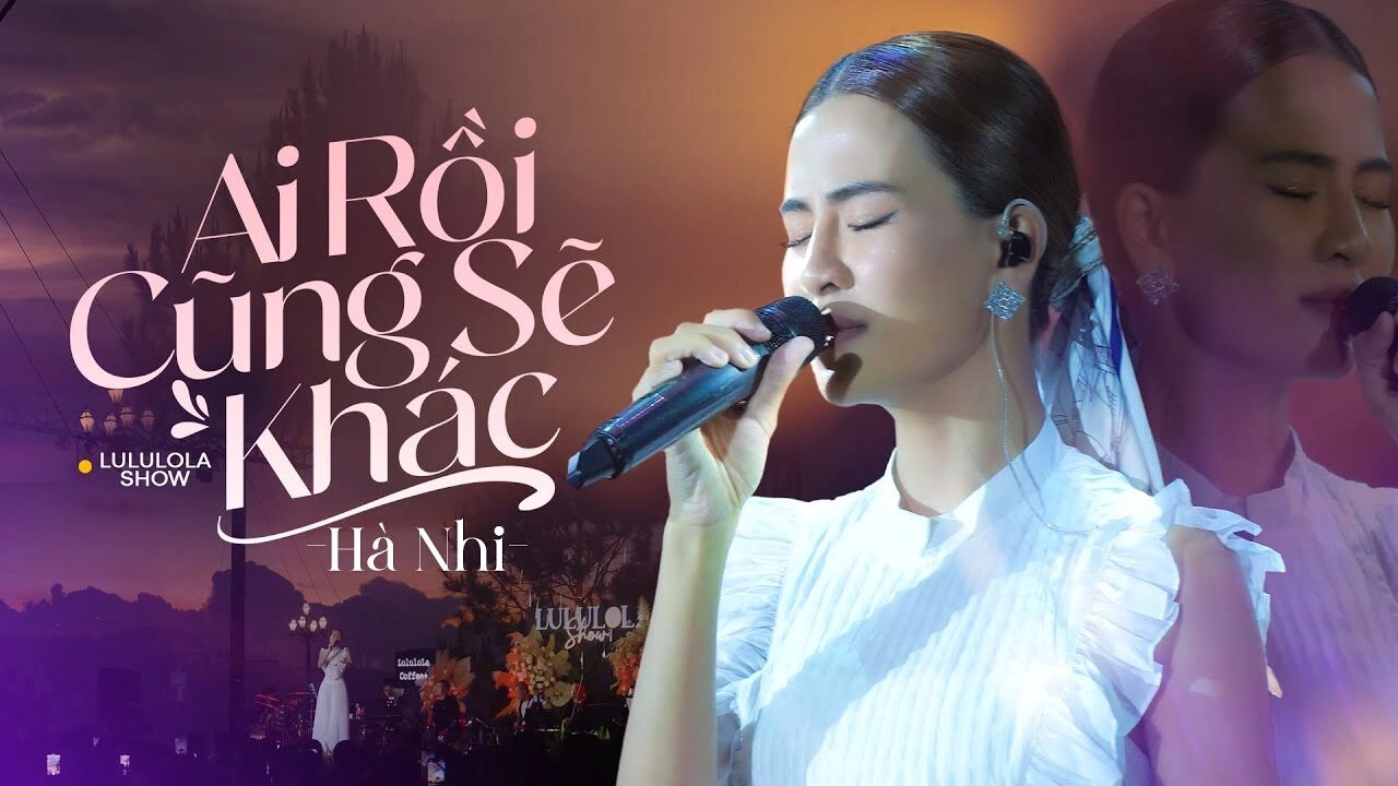 Ai Rồi Cũng Sẽ Khác - Hà Nhi | Lời bài hát, hợp âm, MV
