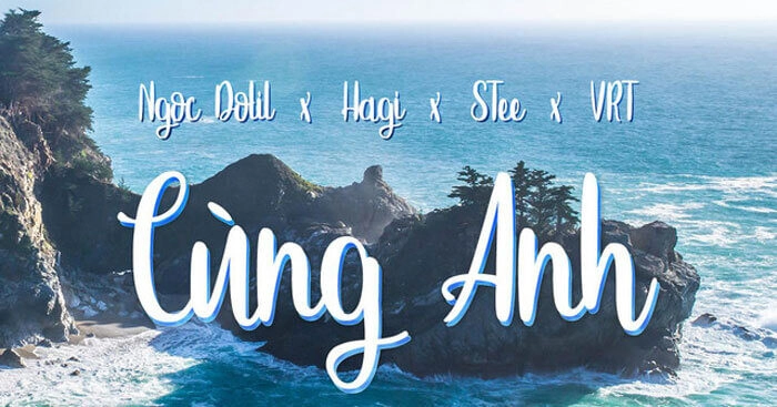 Cùng Anh - Ngọc Dolil | Lời bài hát, hợp âm, MV