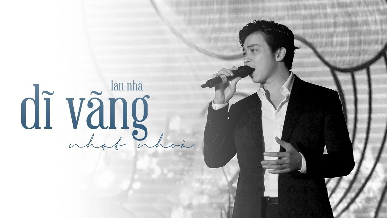 Dĩ Vãng Nhạt Nhòa - Lân Nhã | Lời bài hát, hợp âm, MV