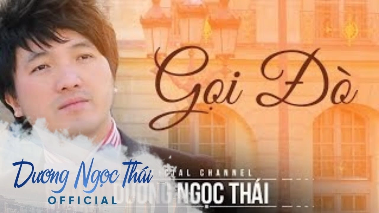 Gọi Đò - Dương Ngọc Thái | Lời bài hát, hợp âm, MV