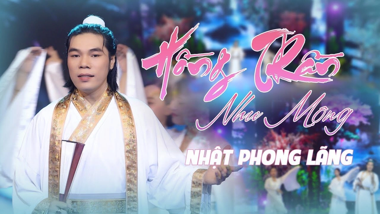 Hồng Trần Như Mộng - Nhật Phong Lãng | Lời bài hát, hợp âm, MV