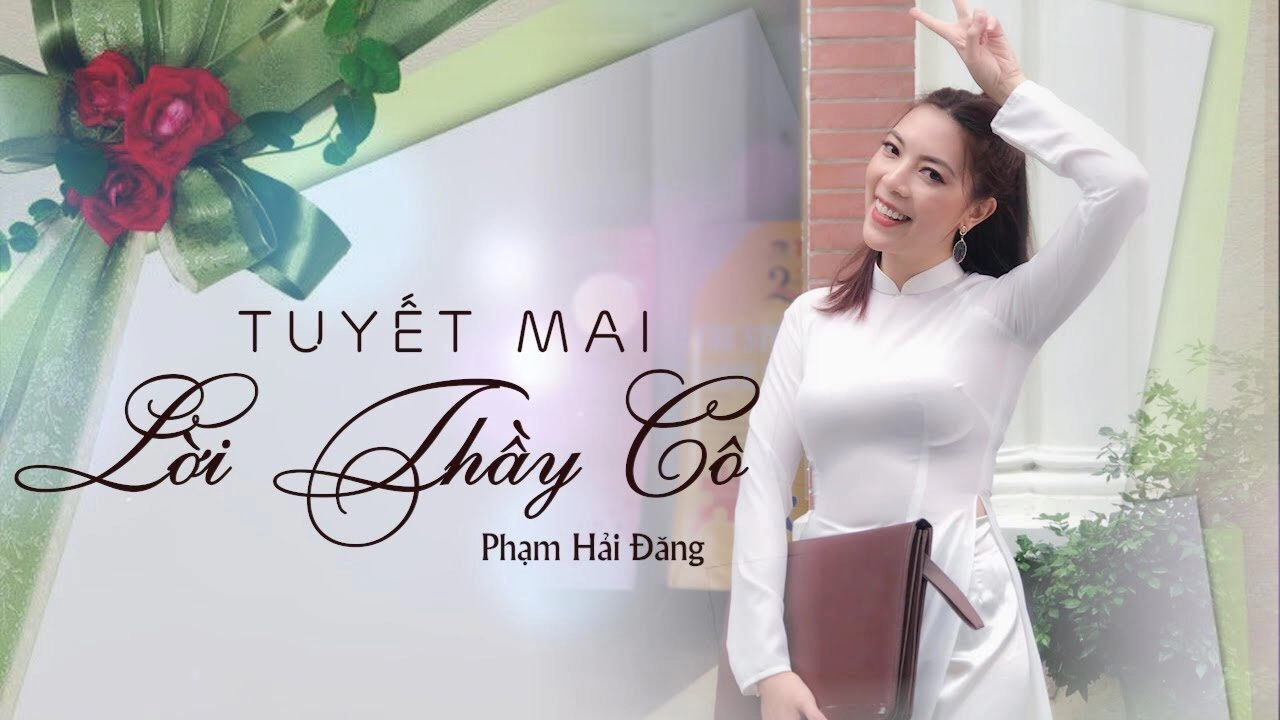 Lời Thầy Cô - Phạm Hải Đăng & Tuyết Mai | Lời bài hát, hợp âm, MV