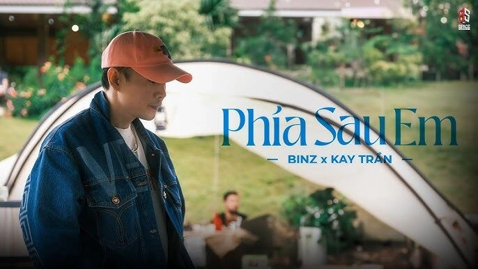 Phía Sau Em - Binz & Kay Trần | Lời bài hát, hợp âm, MV