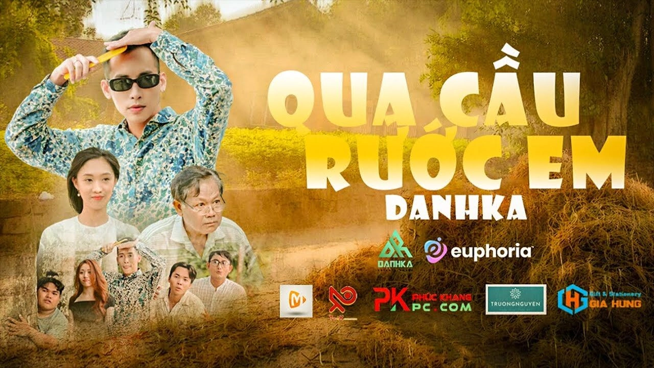 Qua Cầu Rước Em - DanhKa | Lời bài hát, hợp âm, MV