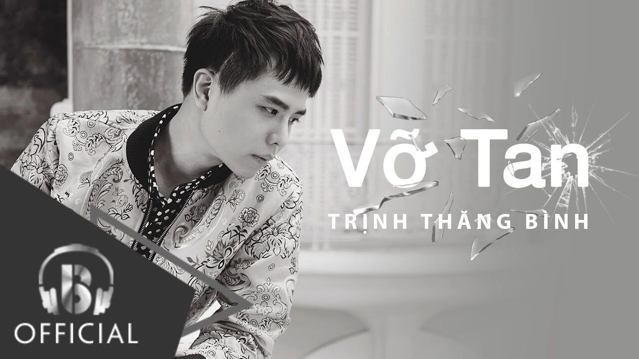Vỡ Tan - Trịnh Thăng Bình | Lời bài hát, hợp âm, MV