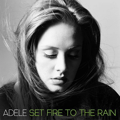 Set Fire to the Rain - Adele | Lời bài hát, hợp âm, MV