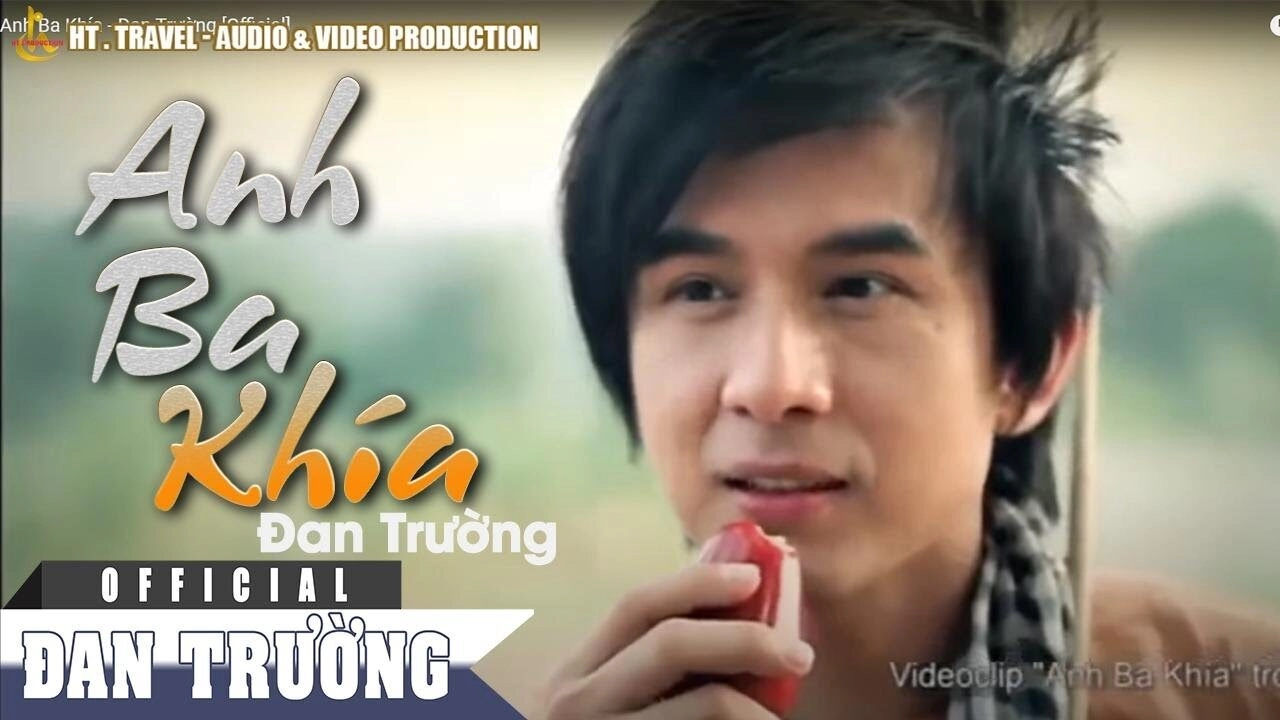 Anh Ba Khía​​ - Đan Trường | Lời bài hát, hợp âm, MV
