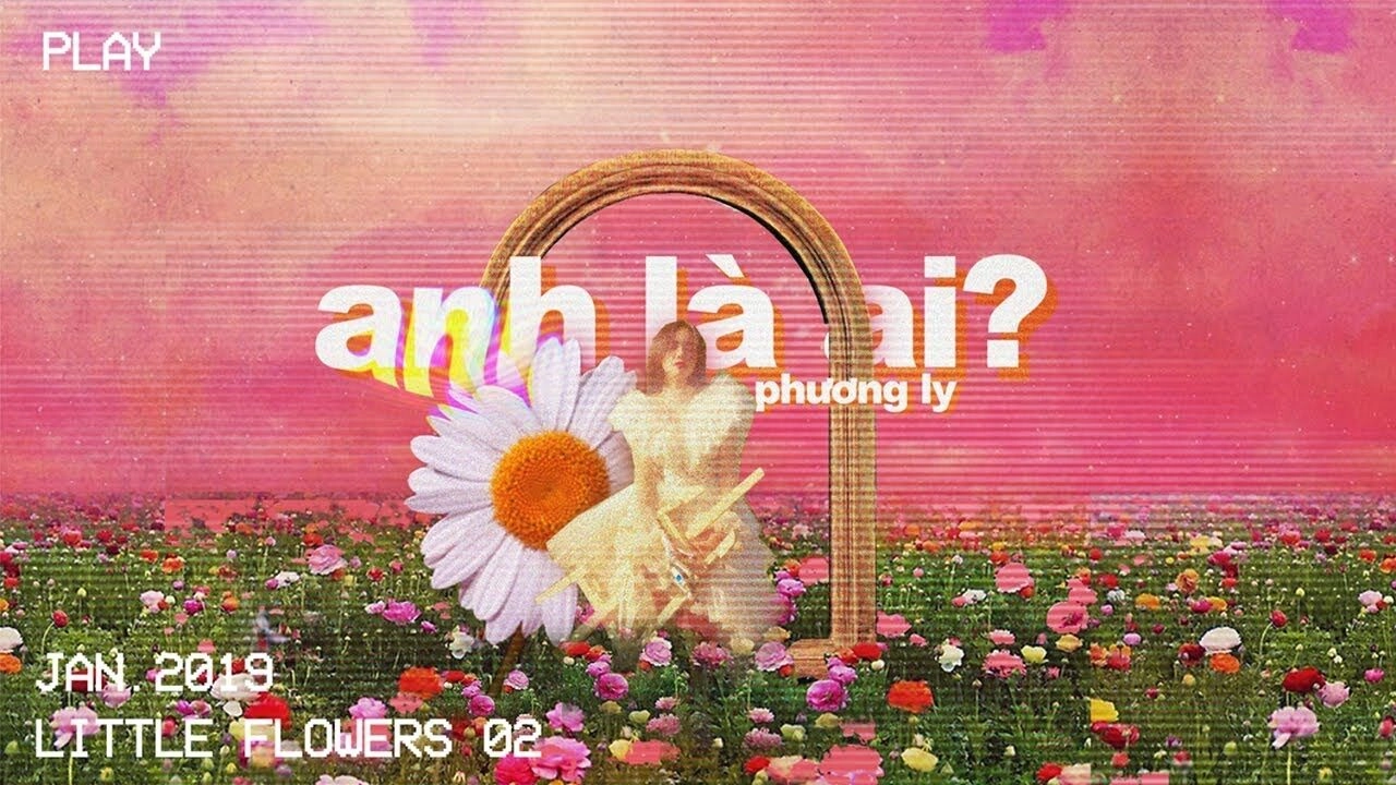Anh Là Ai​​ - Phương Ly | Lời bài hát, hợp âm, MV