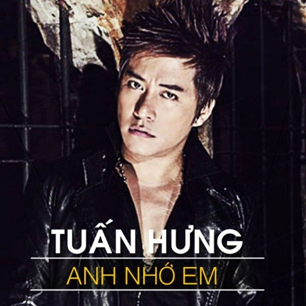 ANH NHỚ EM​​ - TUẤN HƯNG | Lời bài hát, hợp âm, MV