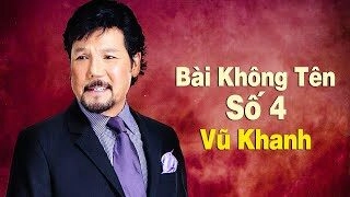 Bài không tên số 4​​ - Vũ Khanh | Lời bài hát, hợp âm, MV