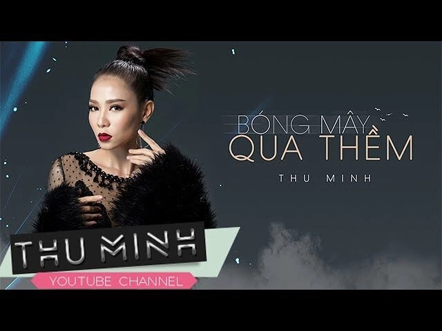 BÓNG MÂY QUA THỀM​​ - THU MINH | Lời bài hát, hợp âm, MV