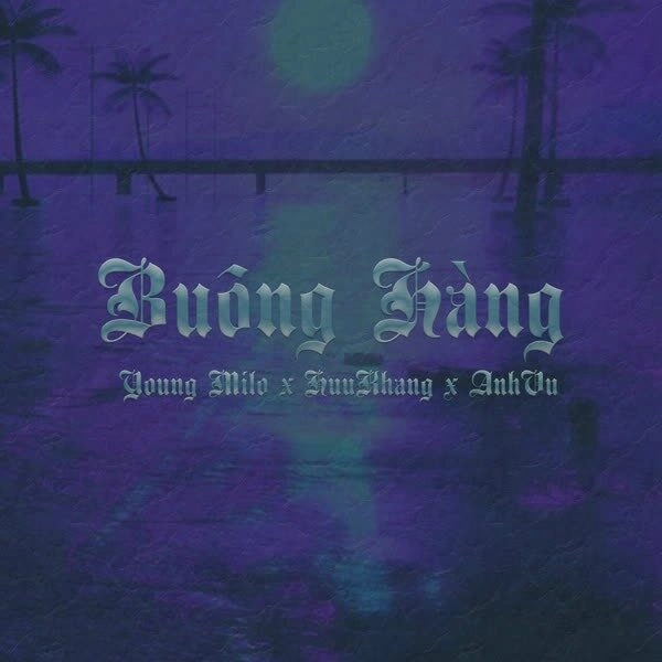 Buông Hàng​​ - Cukak và Tommy Tèo | Lời bài hát, hợp âm, MV