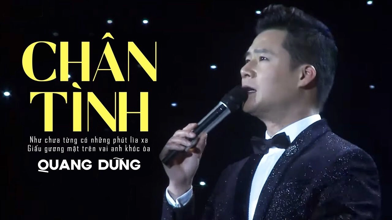 Chân tình​​ - Quang Dũng | Lời bài hát, hợp âm, MV