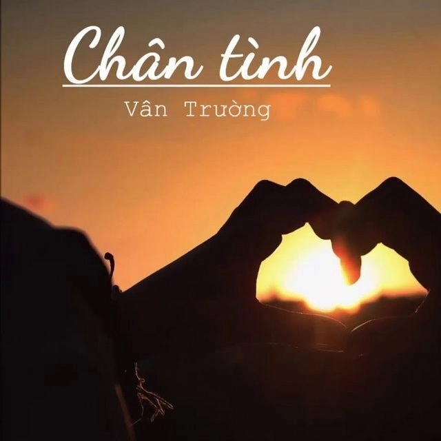 CHÂN TÌNH​​ - VÂN TRƯỜNG | Lời bài hát, hợp âm, MV