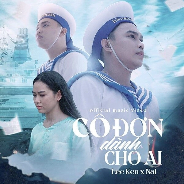 CÔ ĐƠN DÀNH CHO AI​​ - LEE KEN X NAL | Lời bài hát, hợp âm, MV