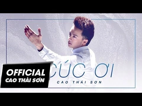 Cúc Ơi​​ - Cao Thái Sơn | Lời bài hát, hợp âm, MV