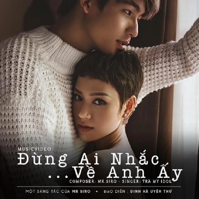 Đừng Ai Nhắc Về Anh Ấy ​​ - Trà My | Lời bài hát, hợp âm, MV