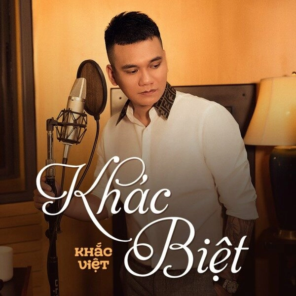 Khác Biệt​​ - Khắc Việt | Lời bài hát, hợp âm, MV