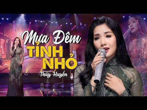 Mưa Đêm Tình Nhỏ - Thúy Huyền | Lời bài hát, hợp âm, MV