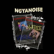 NGTANOISE​​ - TUYEN VO, Mfree, VSOUL | Lời bài hát, hợp âm, MV