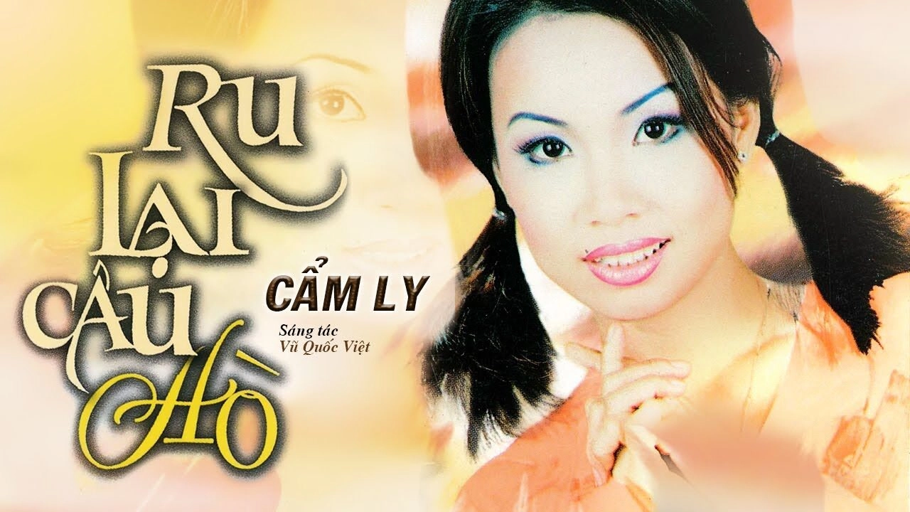 Ru Lại Câu Hò​​ - Cẩm Ly | Lời bài hát, hợp âm, MV