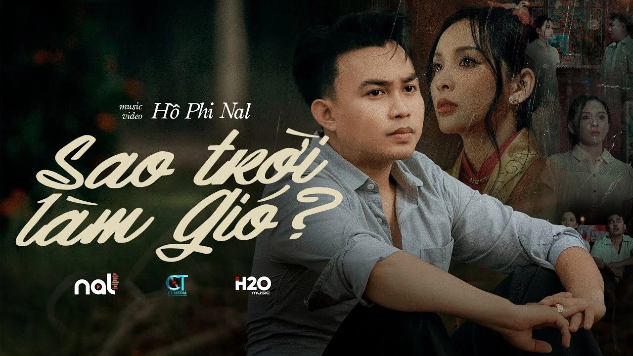 SAO TRỜI LÀM GIÓ​​ - NAL, CT MEDIA | Lời bài hát, hợp âm, MV