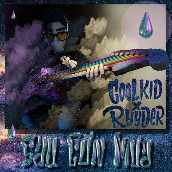 Sau Cơn Mưa - COOLKID VÀ RHYDER | Lời bài hát, hợp âm, MV