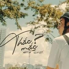 Thắc Mắc​​ - Thịnh Suy | Lời bài hát, hợp âm, MV