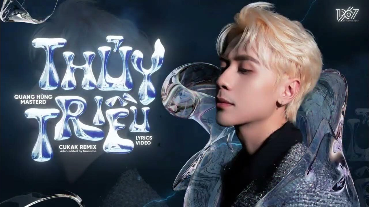 Thủy Triều​​ - Quang Hùng MasterD | Lời bài hát, hợp âm, MV