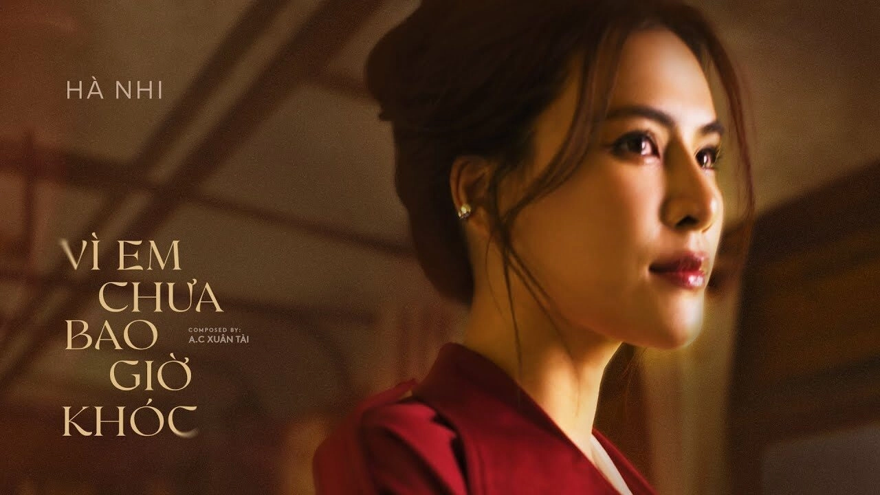 Vì Em Chưa Bao Giờ Khóc - Hà Nhi | Lời bài hát, hợp âm, MV