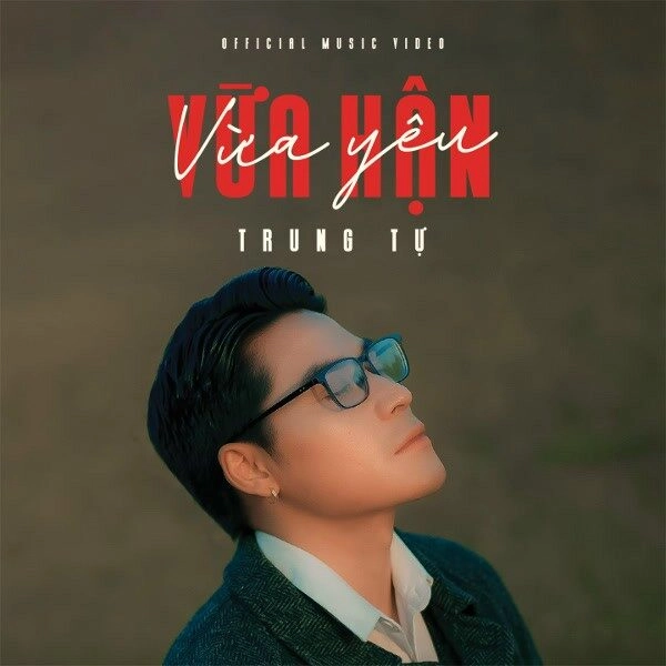 Vừa Hận Vừa Yêu​​ - Trung Tự | Lời bài hát, hợp âm, MV