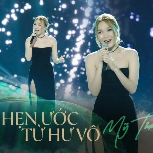 Hẹn Ước Từ Hư Vô​​ - Mỹ Tâm | Lời bài hát, hợp âm, MV