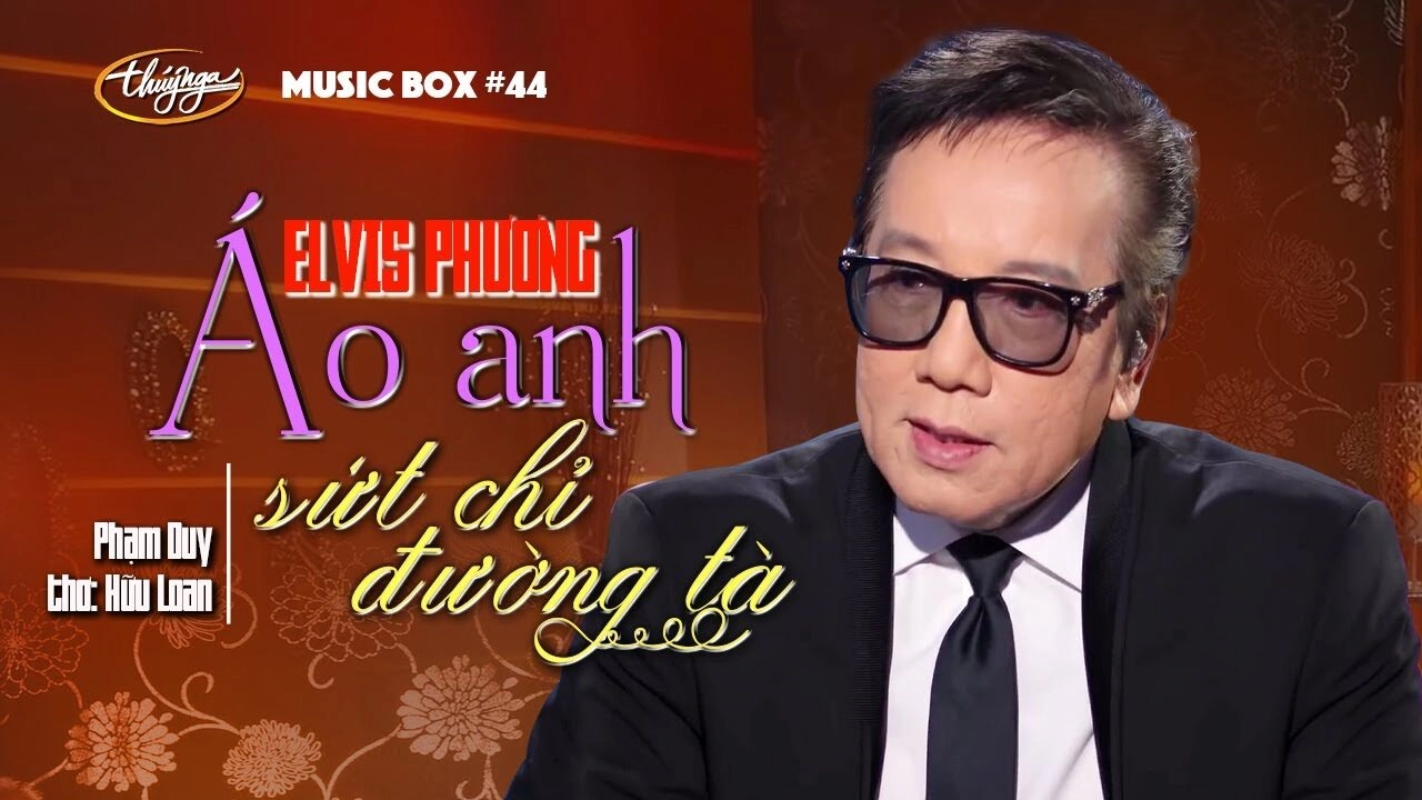 Áo anh sứt chỉ dường tà​​ - Elvis Phương | Lời bài hát, hợp âm, MV