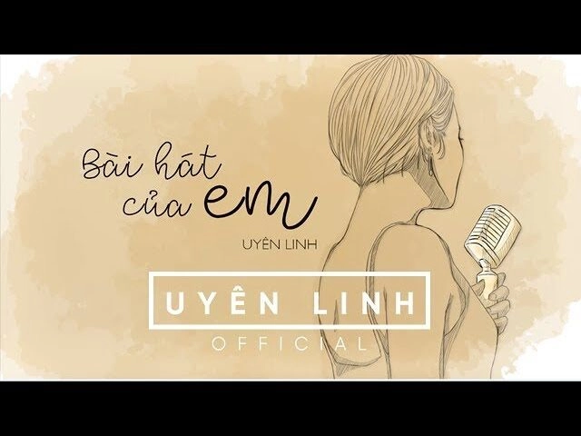 Bài Hát Của Em​​ - Uyên Linh | Lời bài hát, hợp âm, MV
