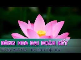 Bông Hoa Đại Đoàn Kết​​ - Tốp ca | Lời bài hát, hợp âm, MV