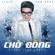 Chờ Đông​​ - Đàm Vĩnh Hưng | Lời bài hát, hợp âm, MV
